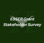 ESSER Grant Stakeholder Survey